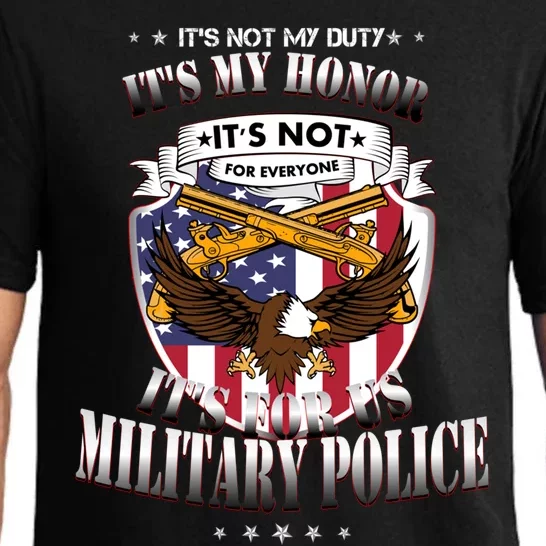 It's Not My Duty It's My Honor Military Police Cool Gift Pajama Set