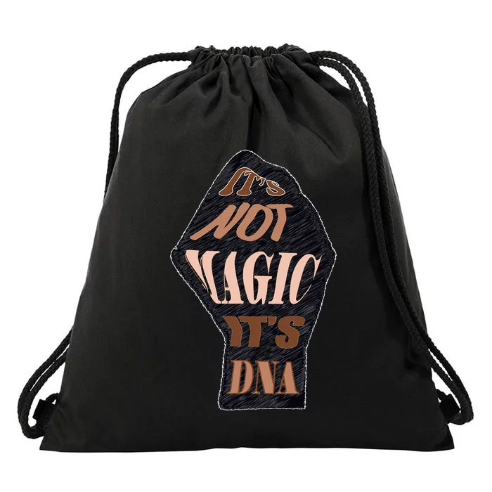 IT'S NOT MAGIC, IT'S DNA Drawstring Bag