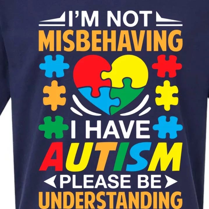 IM Not Misbehaving I Have Autism Autistic Gift Sueded Cloud Jersey T-Shirt