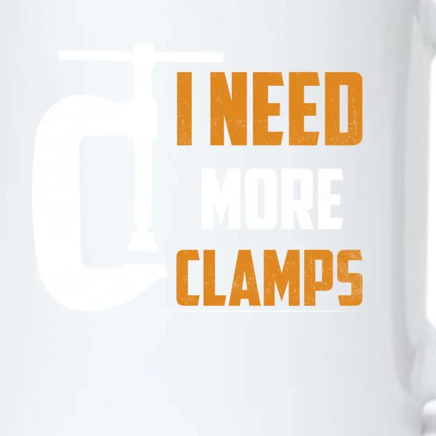 I Need More Clamps Woodworker Carpenter Cool Gift Black Color Changing Mug