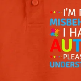 Im Not Misbehaving I Have Autism Understanding Gift Autism Awareness Dry Zone Grid Performance Polo