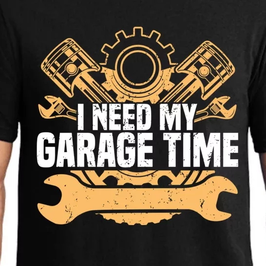 I Need My Garage Time Engine Quote Motor Car Mechanic Meaningful Gift Pajama Set