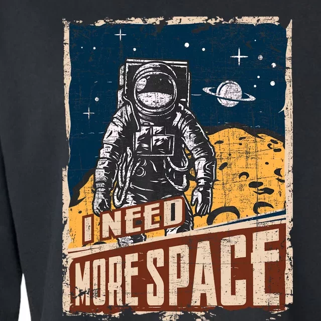 I Need More Space Universe Planets Astronaut Cropped Pullover Crew