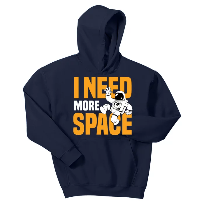 I Need More Space Kids Hoodie