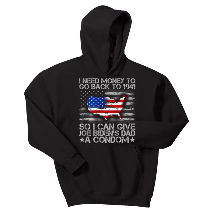 I Need Money To Go Back To 1941 Funny Joe Biden Kids Hoodie