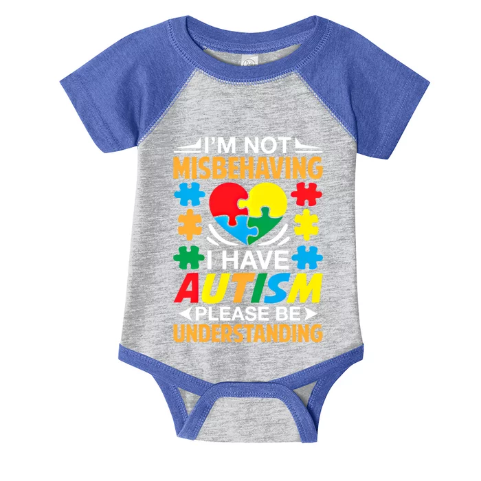 IM Not Misbehaving I Have Autism Autistic Gift Great Gift Infant Baby Jersey Bodysuit