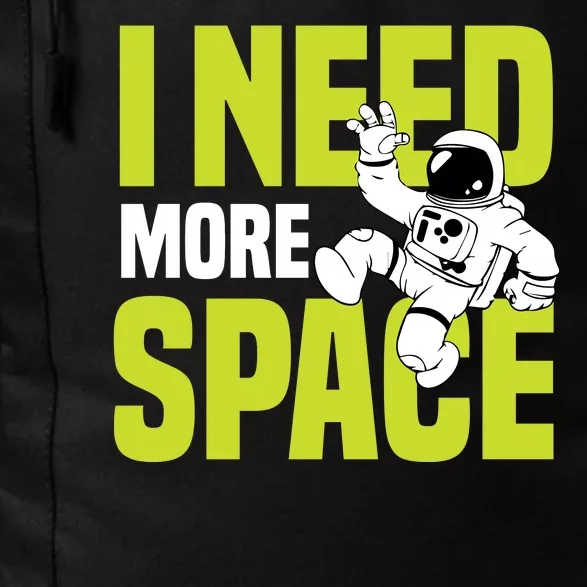 I Need More Space | Funny Astronaut Daily Commute Backpack