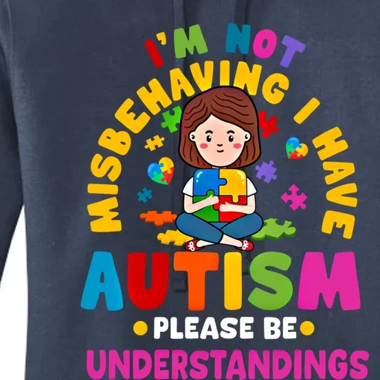 IM Not Misbehaving I Have Autism Awareness Autistic Gift Women's Pullover Hoodie