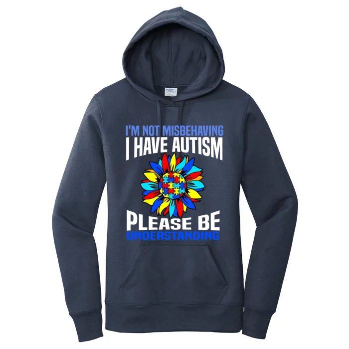 IM Not Misbehaving I Have Autism Awareness Autistic Gift Women's Pullover Hoodie