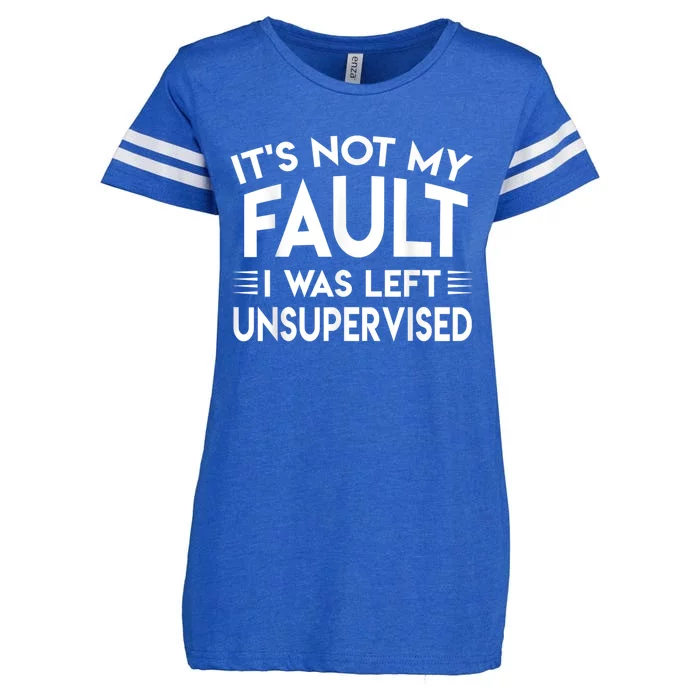 Its Not My Fault I Was Left Unsupervised Enza Ladies Jersey Football T-Shirt