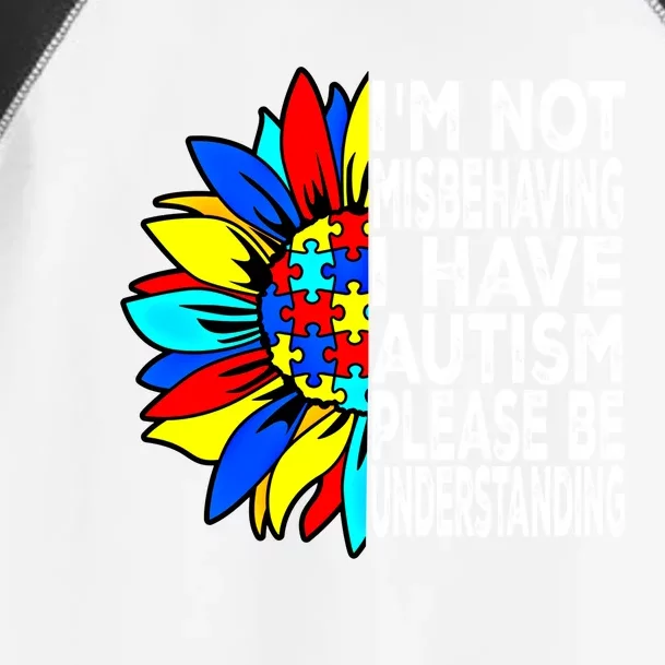 IM Not Misbehaving I Have Autism Awareness Autistic Gift Toddler Fine Jersey T-Shirt