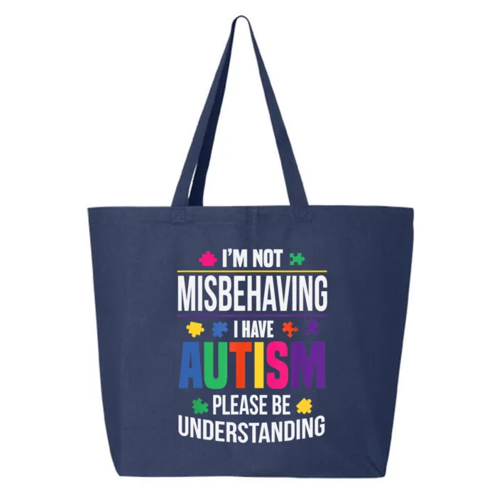 I'm Not Misbehaving Gift I Have Autism Please Understand Gift 25L Jumbo Tote