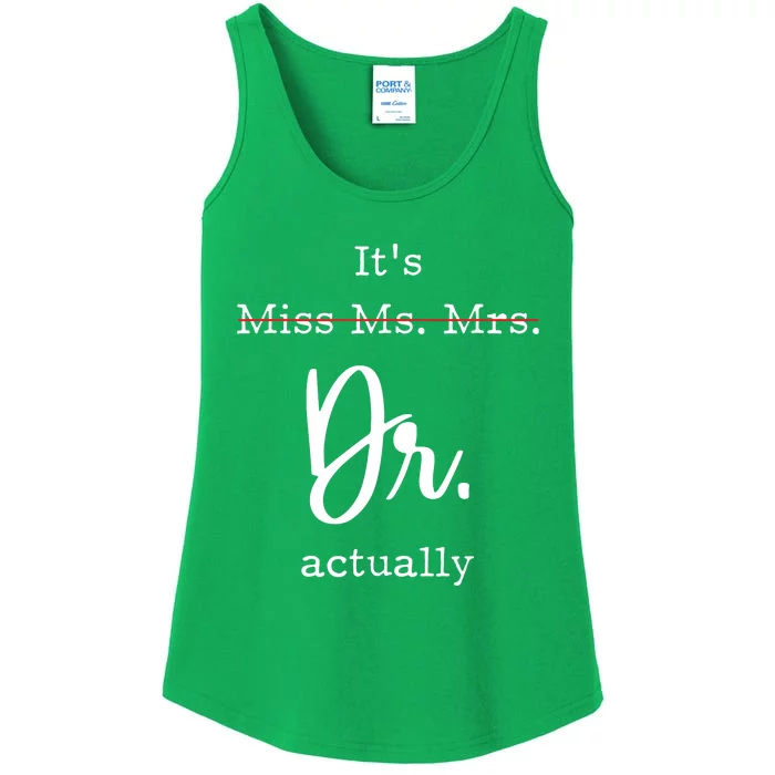 Its Not Miss Ms Mrs Its Dr Actually Ladies Essential Tank