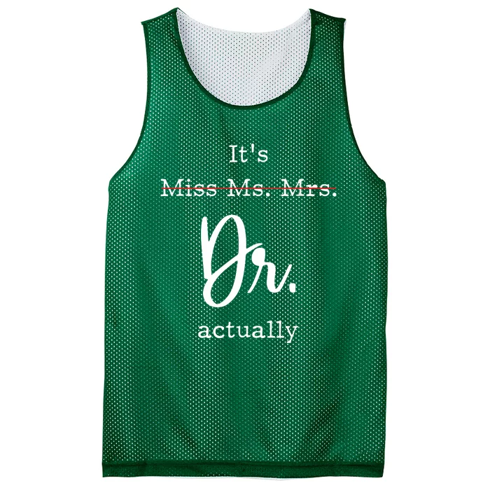 Its Not Miss Ms Mrs Its Dr Actually Mesh Reversible Basketball Jersey Tank