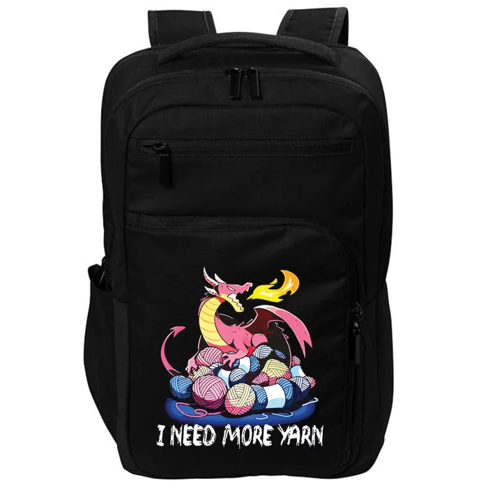 I Need More Yarn Funny Dragon Knitting Quilting Impact Tech Backpack