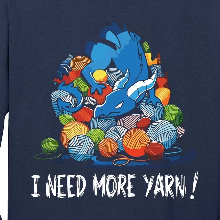 I Need More Yarn Dragon Tall Long Sleeve T-Shirt