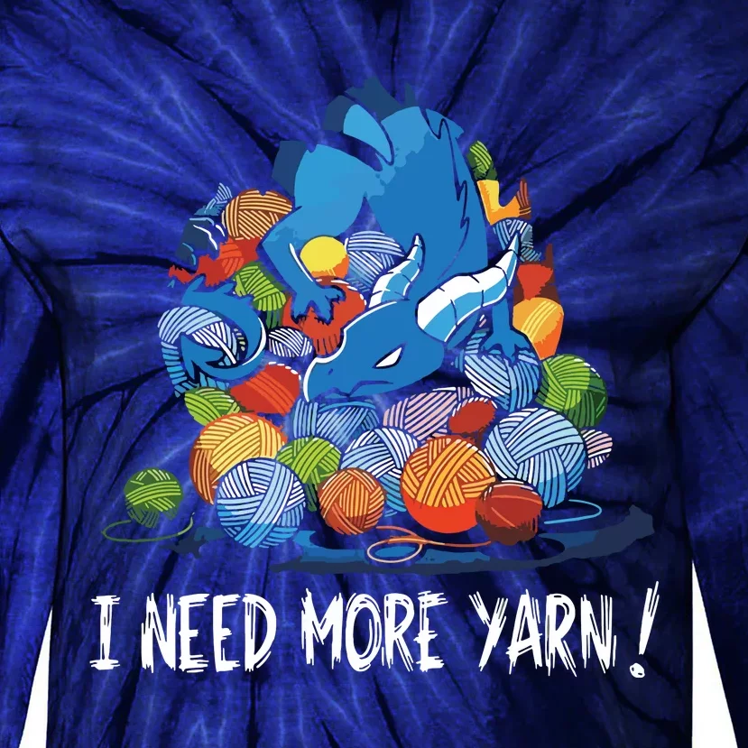 I Need More Yarn Dragon Tie-Dye Long Sleeve Shirt