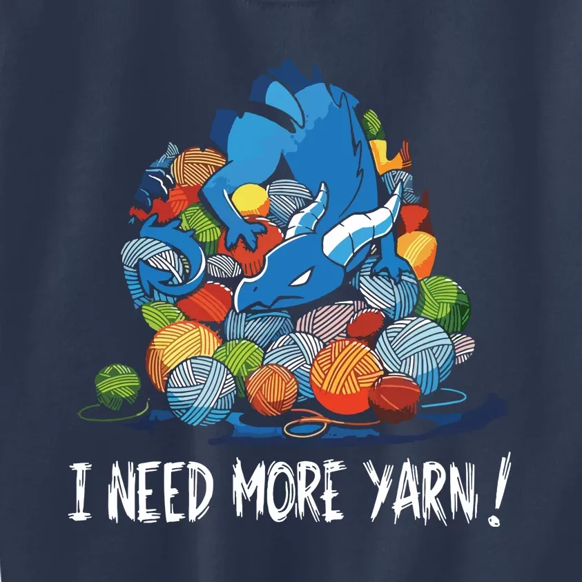 I Need More Yarn Dragon Kids Sweatshirt