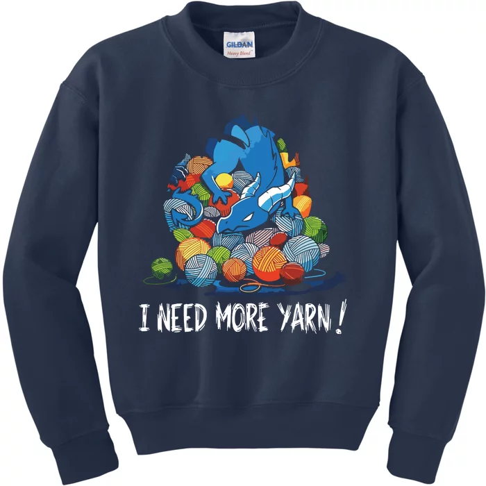 I Need More Yarn Dragon Kids Sweatshirt