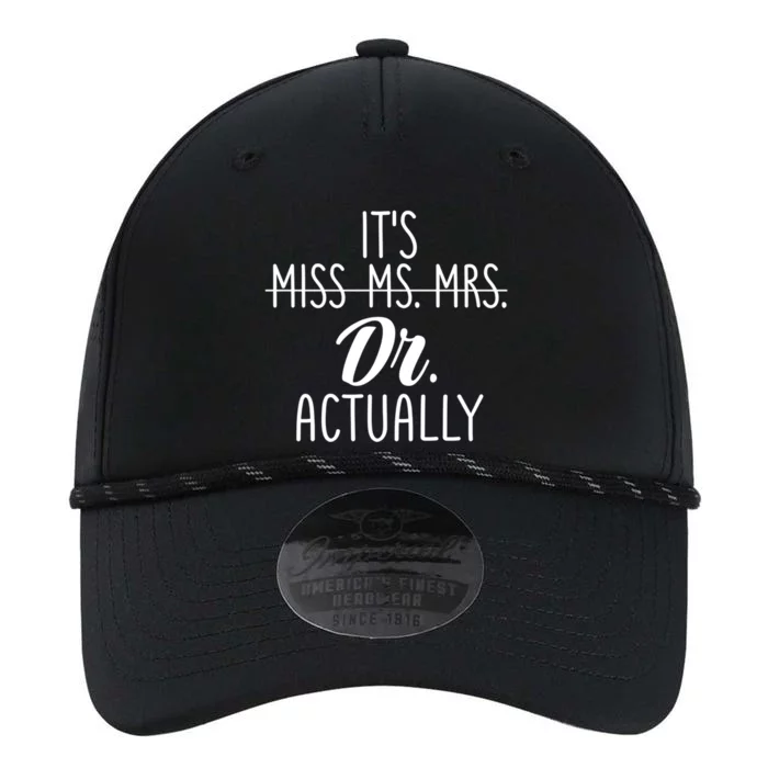 It's Not Miss Ms Mrs It's Dr Actually Doctor Appreciation Gift Performance The Dyno Cap