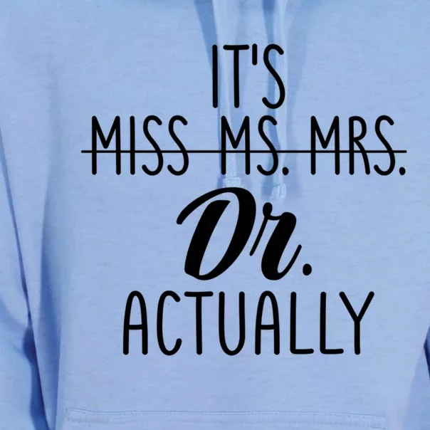 It's Not Miss Ms Mrs It's Dr Actually Doctor Appreciation Gift Unisex Surf Hoodie