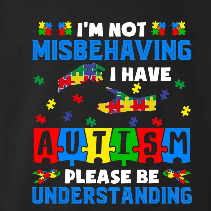 I'm Not Misbehaving I Have Autism Awareness Autistic Toddler Hoodie