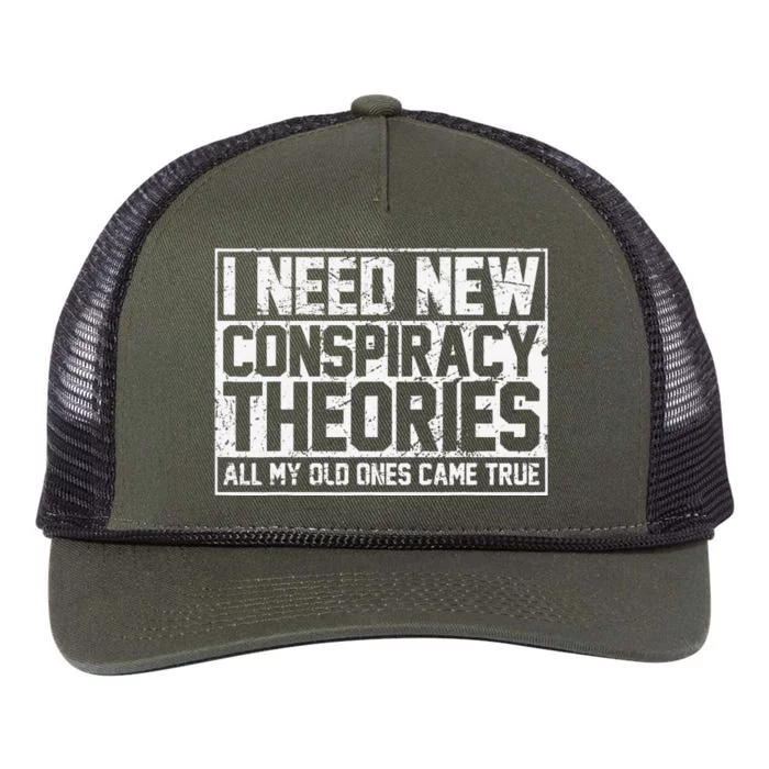 I Need New Conspiracy Theories Because My Old Ones Came True Retro Rope Trucker Hat Cap