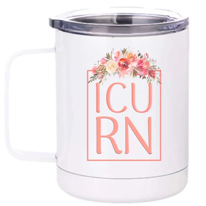 Icu Nurse Nursing Flower Design Gift Front & Back 12oz Stainless Steel Tumbler Cup