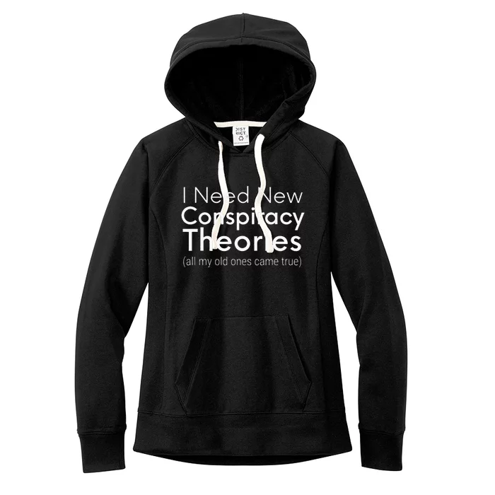 I Need New Conspiracy Theories Conservative USA Libertarian Women's Fleece Hoodie