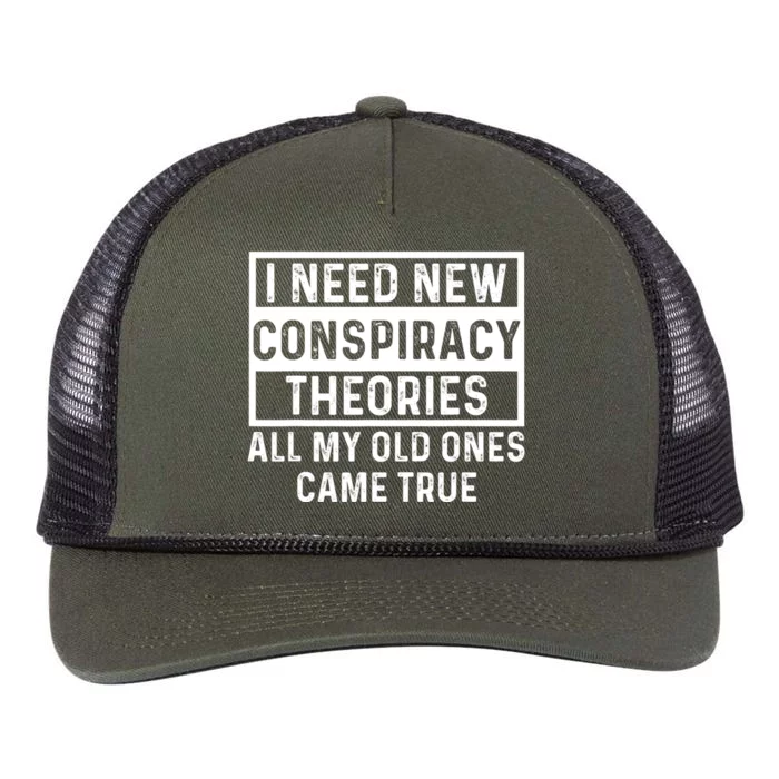 I Need New Conspiracy Theories All My Old Ones Came Unafraid Retro Rope Trucker Hat Cap