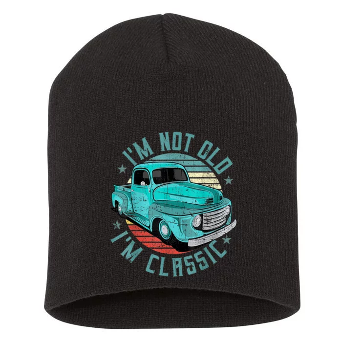 I'm Not Old I'm Classic Funny Retro Cool Car Vintage Short Acrylic Beanie