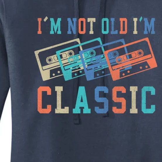 I'm Not Old Im Classic Grandpa Dad Birthday Gifts Rock Music Women's Pullover Hoodie