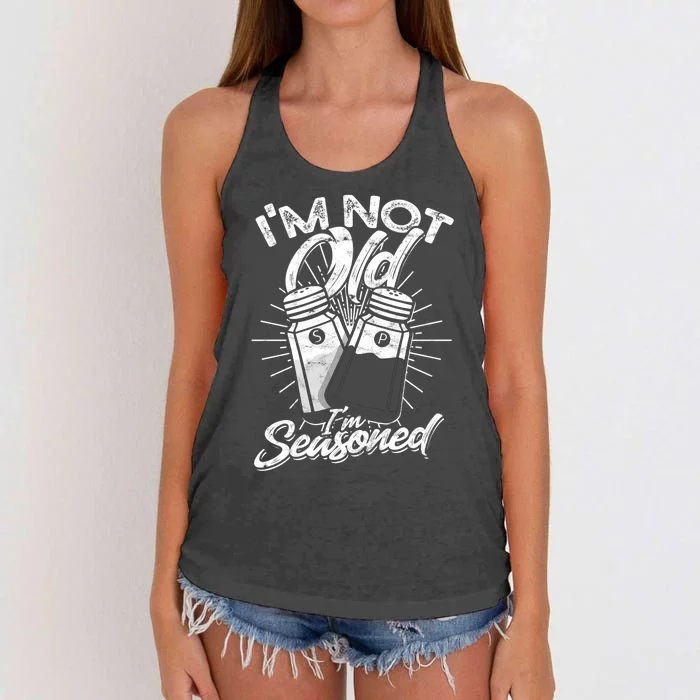 Im Not Old Im Seasoned Salt And Pepper Shaker Gift Women's Knotted Racerback Tank