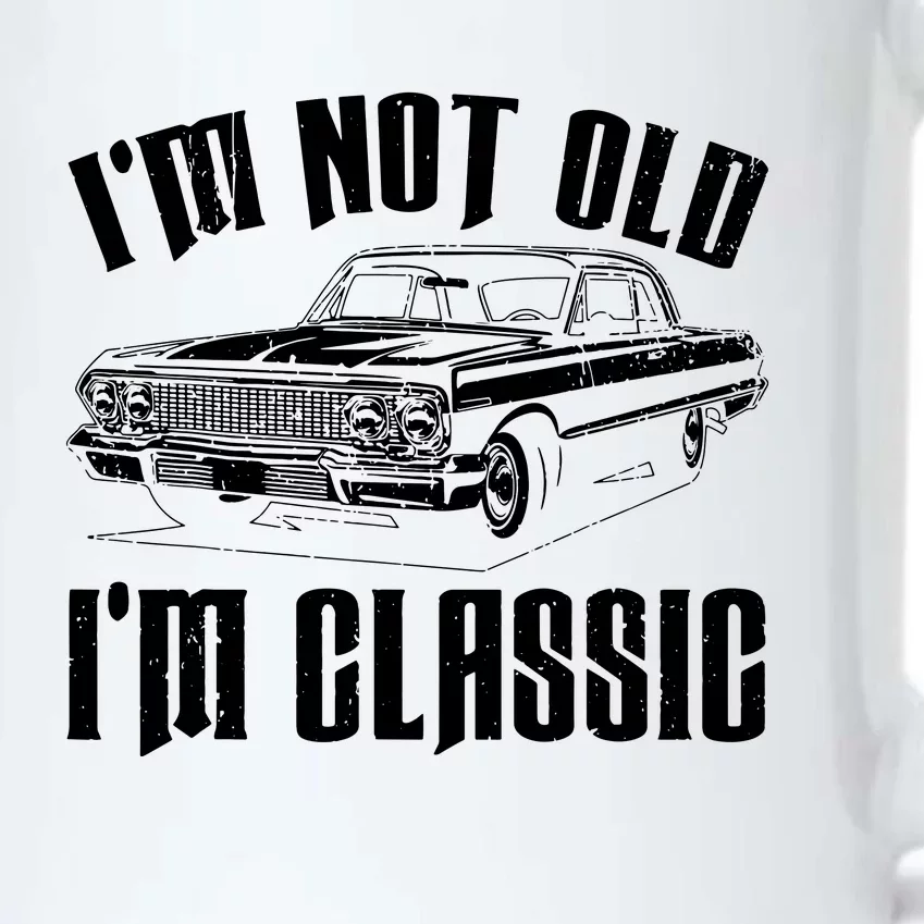 I'm Not Old I'm Classic Black Color Changing Mug