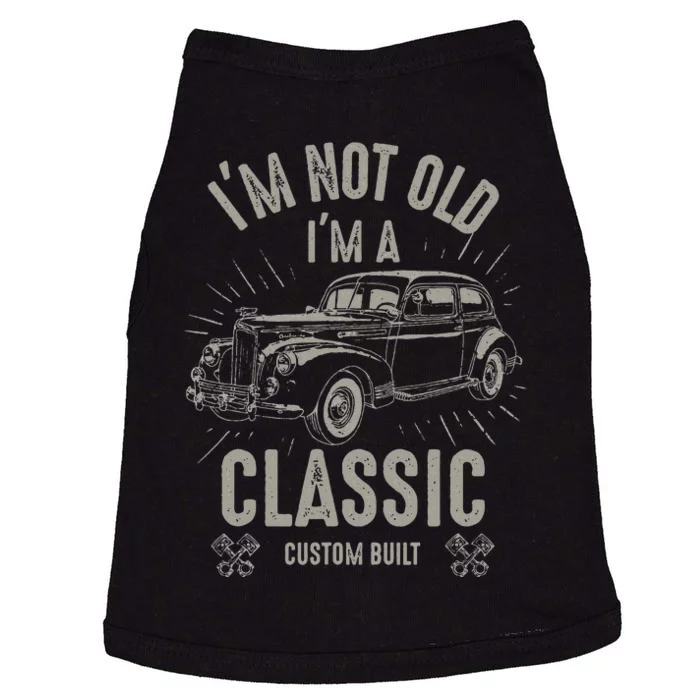 I'm Not Old I'm Classic Funny Car Quote Retro Vintage Car Doggie Tank