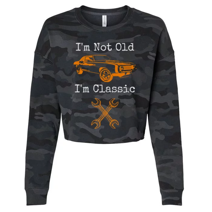 Im Not Old Im Classic Cool Car Graphic Retired Dad Grandpa Cool Gift Cropped Pullover Crew