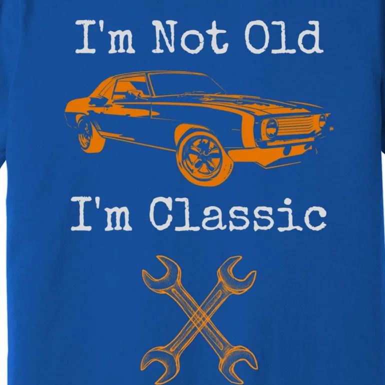 Im Not Old Im Classic Cool Car Graphic Retired Dad Grandpa Cool Gift Premium T-Shirt