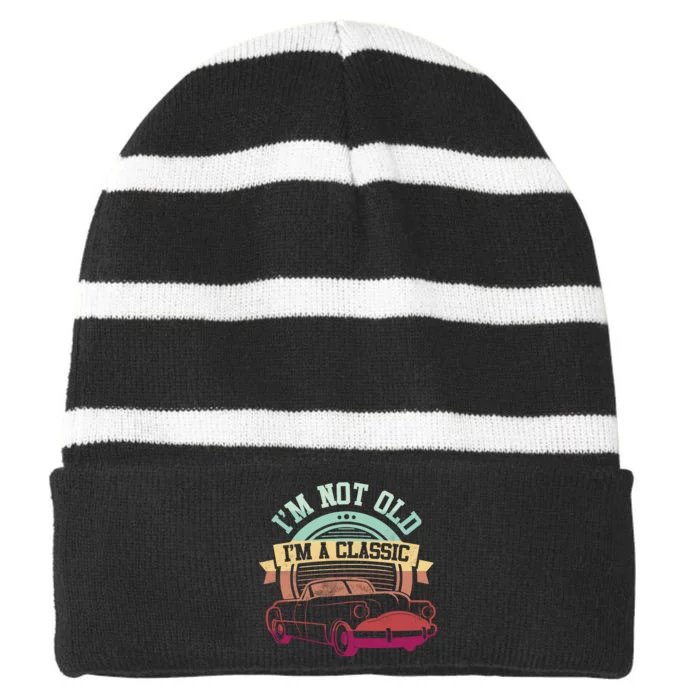 IM Not Old IM A Clasic Striped Beanie with Solid Band