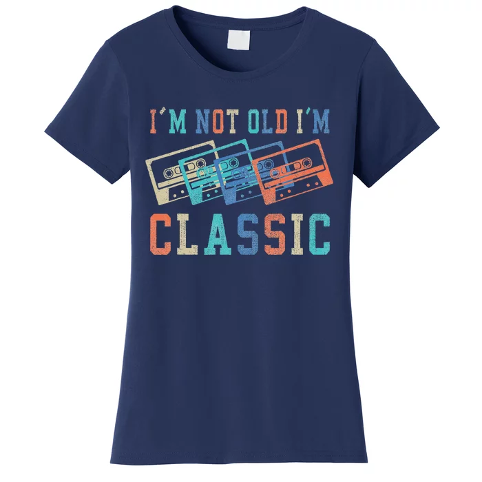 Im Not Old Im Classic Grandpa Dad Birthday Gifts Rock Music Women's T-Shirt