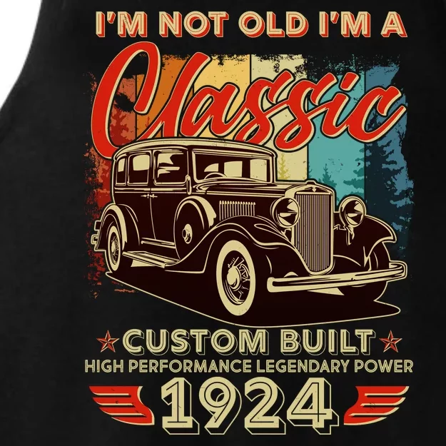 100th Birthday Im Not Old Im A Classic 1924 Custom Built Ladies Tri-Blend Wicking Tank