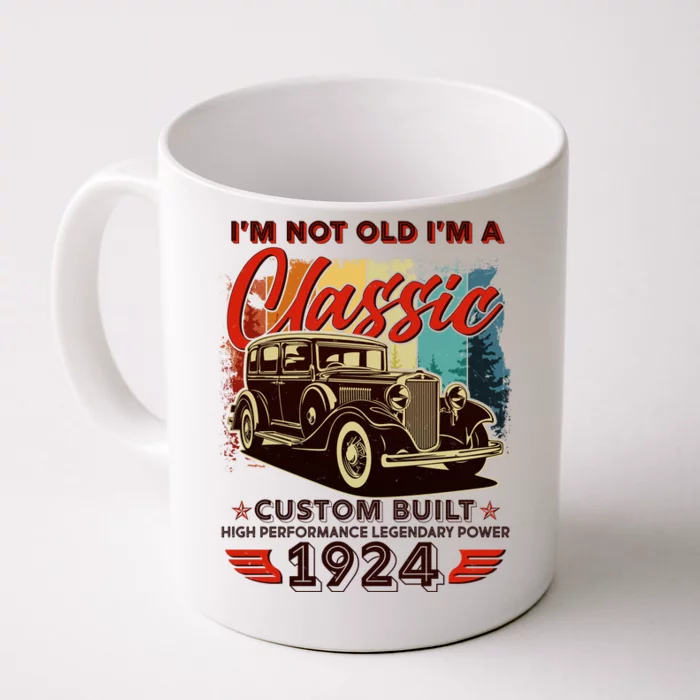 100th Birthday Im Not Old Im A Classic 1924 Custom Built Front & Back Coffee Mug