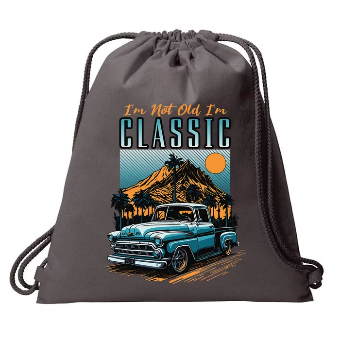 IM Not Old IM Classic Vintage Distressed Pickup Truck Drawstring Bag