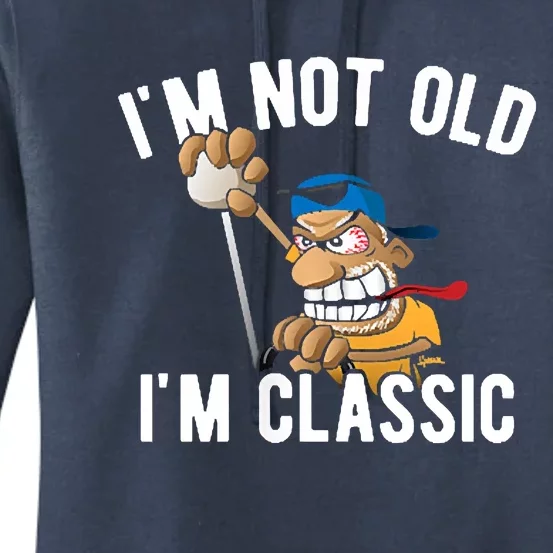 Im Not Old Im Classic Hotrod Muscle Car Cartoon Design Women's Pullover Hoodie