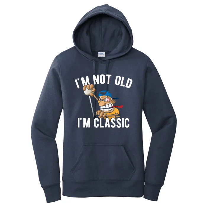 Im Not Old Im Classic Hotrod Muscle Car Cartoon Design Women's Pullover Hoodie