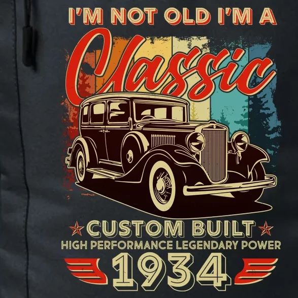 90th Birthday Im Not Old Im A Classic 1934 Custom Built Daily Commute Backpack