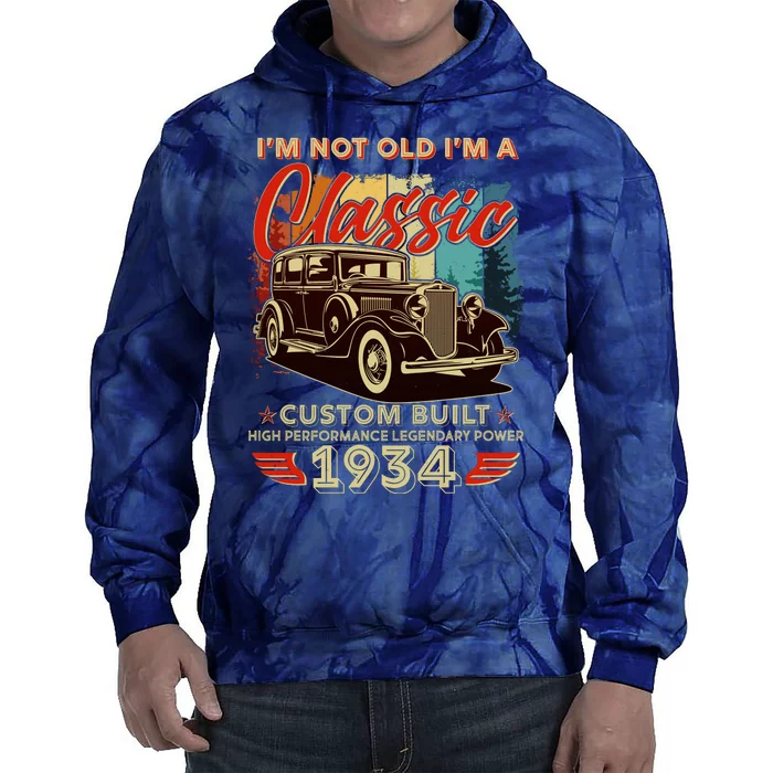 90th Birthday Im Not Old Im A Classic 1934 Custom Built Tie Dye Hoodie