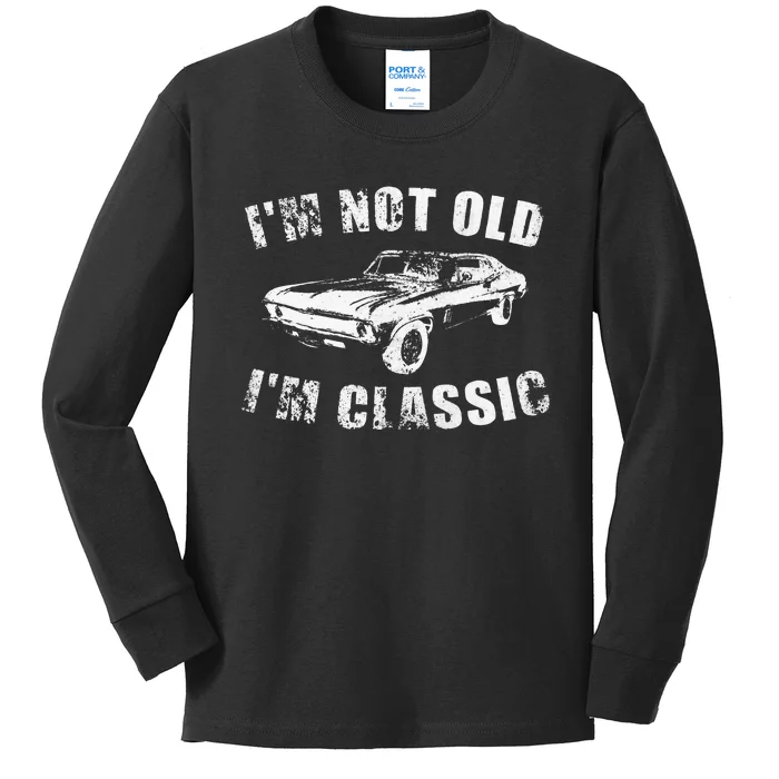 I'm Not Old I'm Classic Funny Car Kids Long Sleeve Shirt