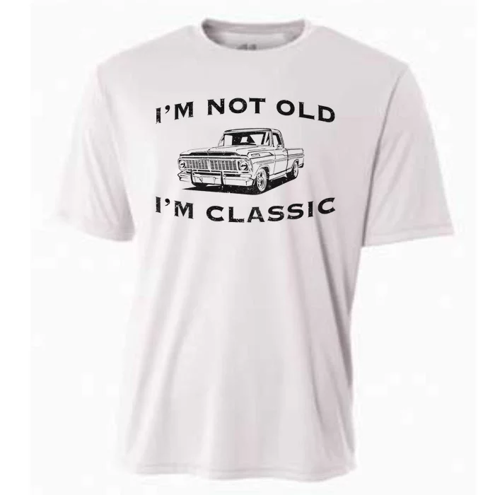 I'm Not Old I'm Classic Funny Classic Truck Car Cooling Performance Crew T-Shirt