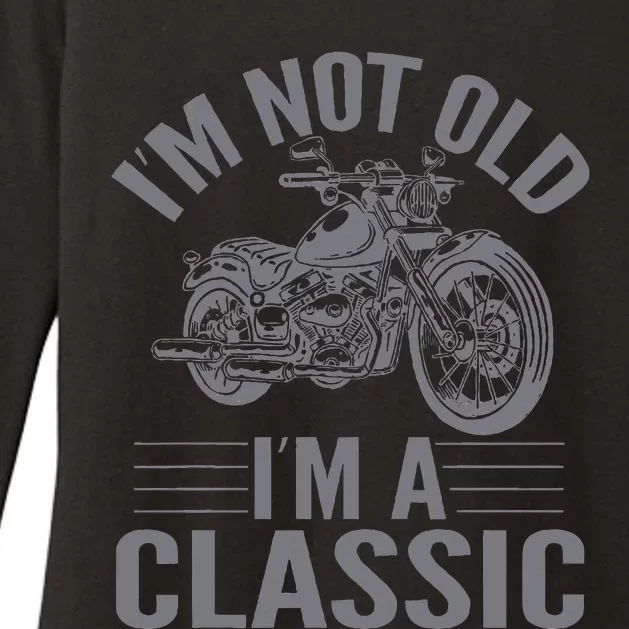 IM Not Old IM Classic Motorcycle Lover Motorcycle Womens CVC Long Sleeve Shirt