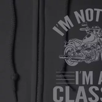 IM Not Old IM Classic Motorcycle Lover Motorcycle Full Zip Hoodie